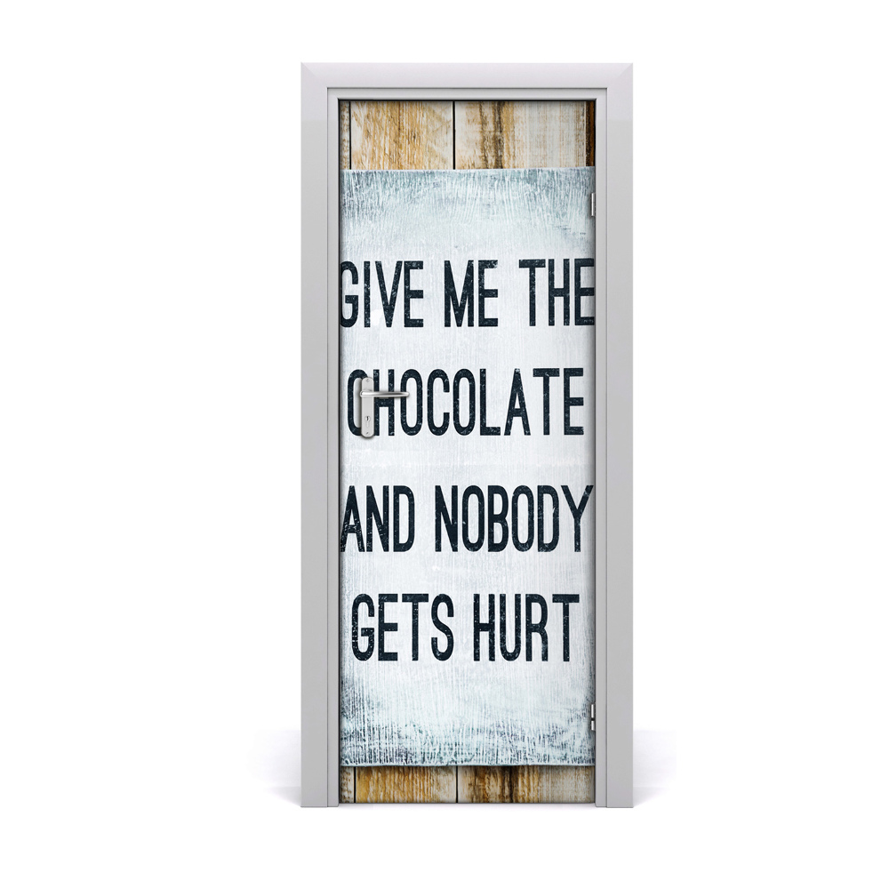 Sticker de porte Donne-moi le chocolat donne-moi le chocolat