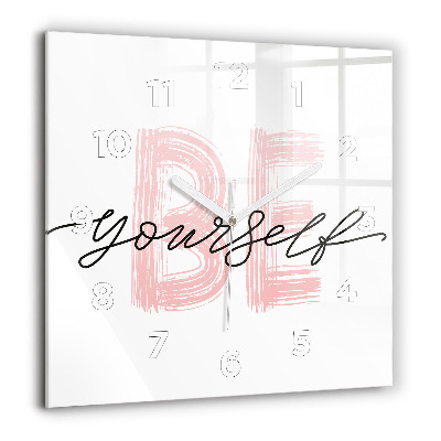 Pendule carrée en verre 60x60 cm Inscription Be yourself