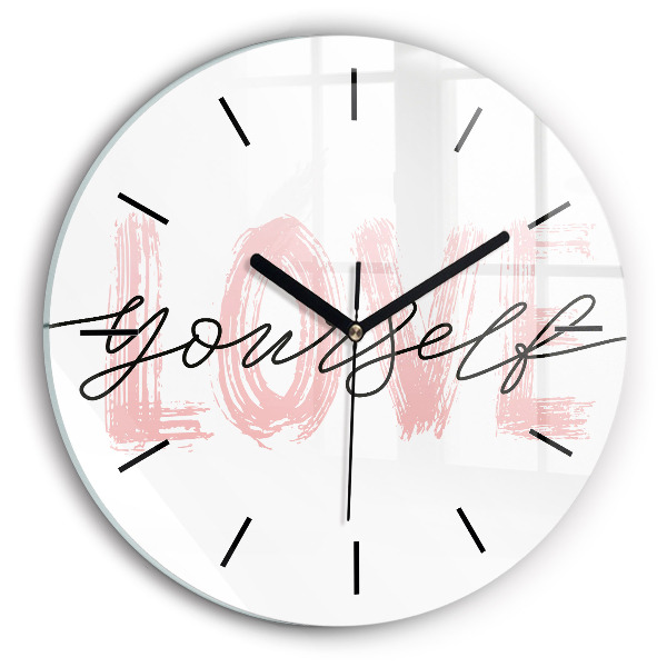 Inscription Love yourself Horloge ronde en verre